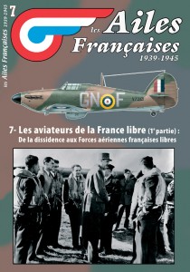 AF n°7 Les aviateurs de la France libre, de la dissidence aux FAFL